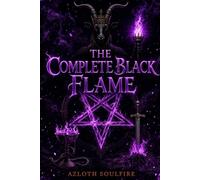 The Complete Black Flame