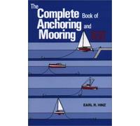 [(The Complete Book of Anchoring and Mooring)] [ By (author) Earl R. Hinz ] [January, 2010]