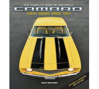 The Complete Book of Chevrolet Camaro, Revised and Updated 3rd Edition: Every Model since 1967