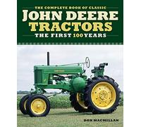 Don Macmillan The Complete Book of Classic John Deere Tractor (Copertina rigida)
