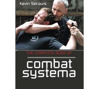 The Complete Book of Combat Systema