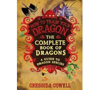 The Complete Book of Dragons: A Guide to Dragon Species