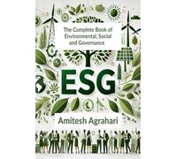 The Complete Book of Environmental, Social and Governance ESG