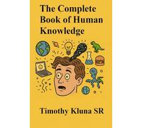 The Complete Book of Human Knowledge