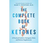 Mary Newport The Complete Book of Ketones (Tascabile)
