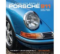 The Complete Book of Porsche 911 4th Edition: Every Model Since 1964