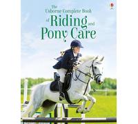 The Complete Book of Riding and Pony Care: 1