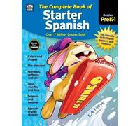 The Complete Book of Starter Spanish, Grades Preschool - 1 (Tascabile)