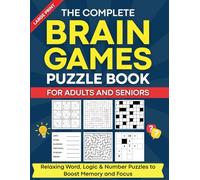 The Complete Brain Games Puzzle Book for Adults & Seniors: Large Print Word Searches, Crosswords, Sudoku, Mazes, Trivia & More for Memory and Focus