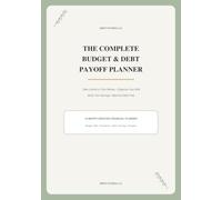 The Complete Budget & Debt Payoff Planner: A 12-Month Undated System for Bills, Paychecks, Savings & Financial Goals