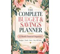 The Complete Budget & Savings Planner: 12-Month Financial Organizer | Budget Track Ave Pay off Debt 7x10 180 pages