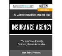 The Complete Business Plan for Your Insurance Agency