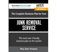 The Complete Business Plan for Your Junk Removal Service