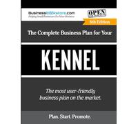 The Complete Business Plan for Your Kennel