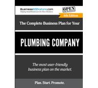 The Complete Business Plan for Your Plumbing Company