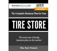 The Complete Business Plan for Your Tire Store