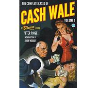 The Complete Cases of Cash Wale, Volume 1