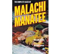The Complete Cases of Malachi Manatee