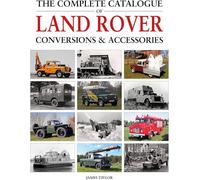 The Complete Catalogue Of Land Rover Conversions & Accessories