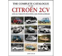 The Complete Catalogue of The Citroen 2CV