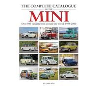 The Complete Catalogue of the Mini: Over 500 Variants from Around the World,