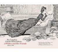 The Complete Cd Gibson: A Widow and Her Friends 1899-1901