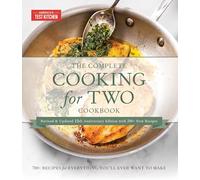 The Complete Cooking for Two Cookbook, 10th Anniversary Gift Edition: 700+ Recipes for Everything You'll Ever Want to Make