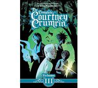 The Complete Courtney Crumrin 3