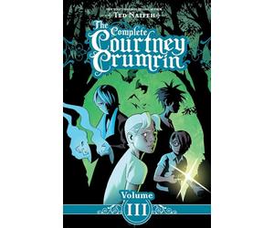 The Complete Courtney Crumrin 3
