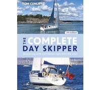 Tom Cunliffe The Complete Day Skipper 7th edition (Copertina rigida)