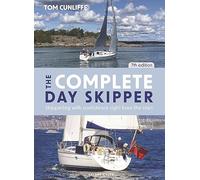 Tom Cunliffe The Complete Day Skipper 7th edition (Copertina rigida)