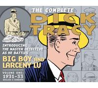 The Complete Dick Tracy 1: Dailies & Sundays 1931-1933
