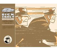 THE COMPLETE DICK TRACY: GIORNALIERE E DOMENICALI, VOL. 6 - 1939-1941