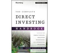 The Complete Direct Investing Handbook: A Guide for Family Offices, Qualified Purchasers, and Accredited Investors