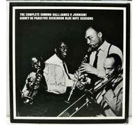The Complete Edmond Hall / James P. Johnson / Sidney De Paris / Vic Dickenson Blue Note Sessions