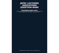 "The Complete Education: An Exam-Oriented Compendium": 3000 MCQs. Aligned with the Syllabi of JKPSC, UGC-NET, SET, and Other Central & State Level Competitive Exams in Education.