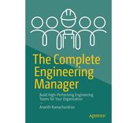 The Complete Engineering Manager Build High-Performing - Libro in brossura...