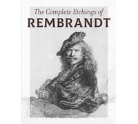 The Complete Etchings of Rembrandt