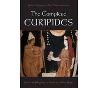 The Complete Euripides Volume II Electra and Other Plays (Tascabile)