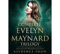 The Complete Evelyn Maynard Trilogy: Complete Series Boxset