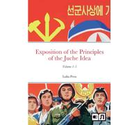 The Complete Exposition of the Principles of the Juche Idea