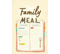 The Complete Family Meal Planner for Busy Households