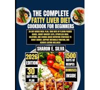 The Complete Fatty Liver Diet Cookbook for Beginners 2026