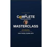 The Complete Financial Blueprint Masterclass