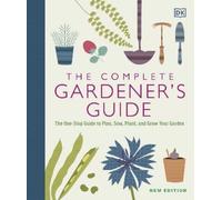 The Complete Gardener's Guide (Copertina rigida)