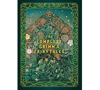 The Complete Grimm's Fairy Tales: Timeless Classics: 5