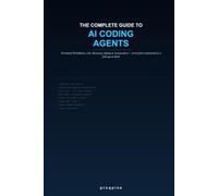 The Complete Guide to AI Coding Agents: A Beginner-to-Advanced Handbook for Terminal Workflows, Git, Tool Use, Memory, Safety, and Automation