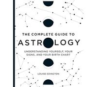 Louise Edington The Complete Guide to Astrology (Tascabile)