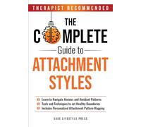 The Complete Guide To Attachment Styles