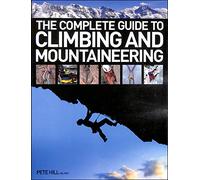 The Complete Guide to Climbing and Mountaineering